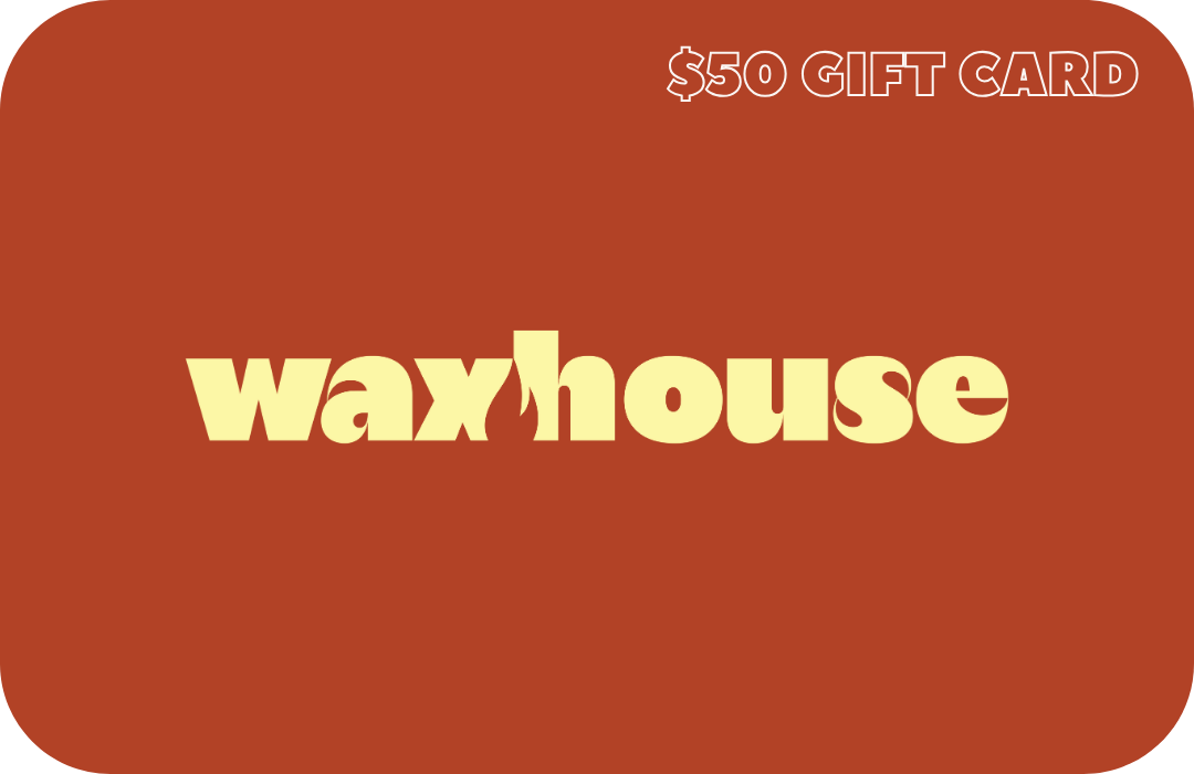 Waxhouse Gift Cards
