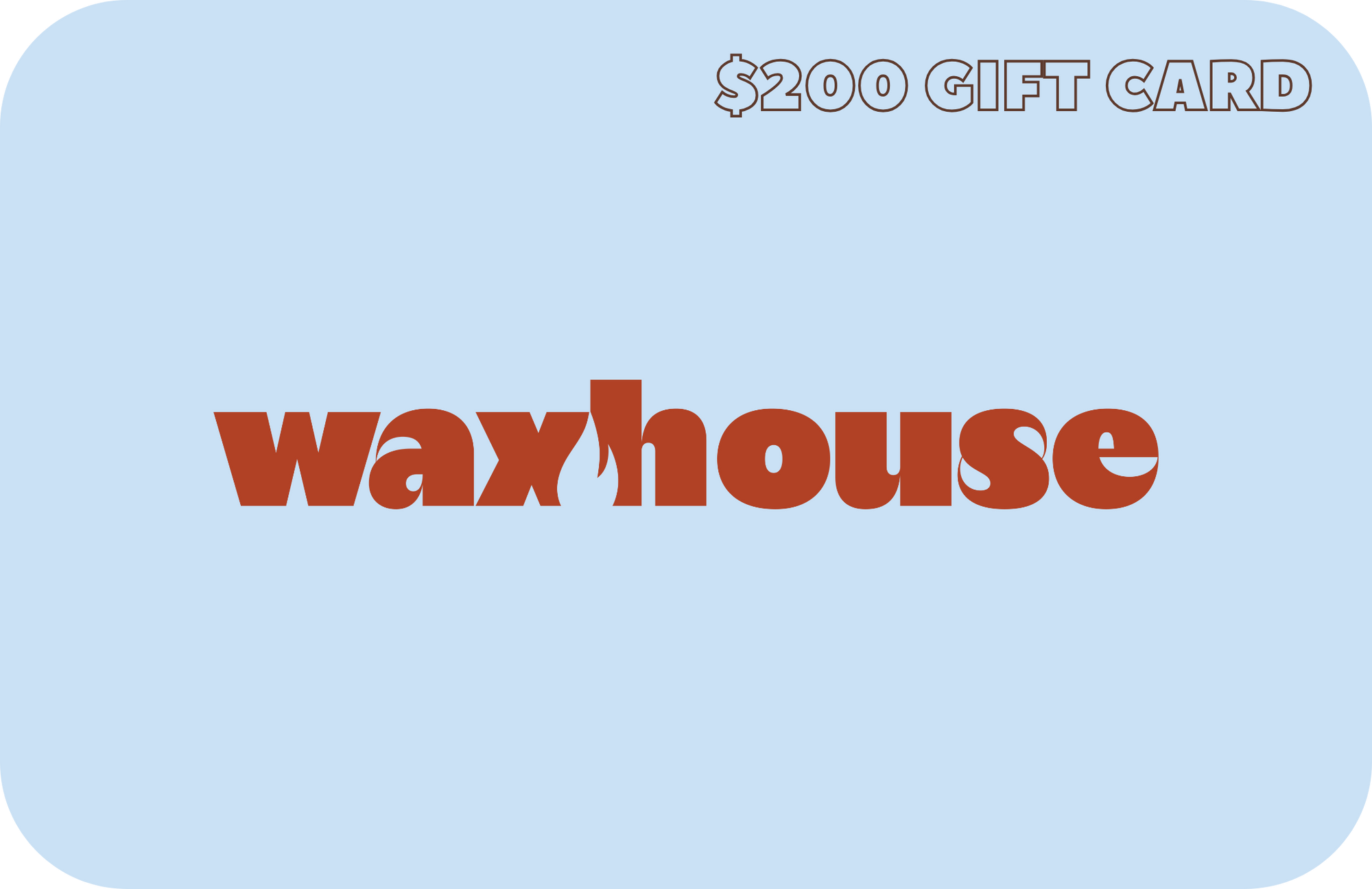 Waxhouse Gift Cards